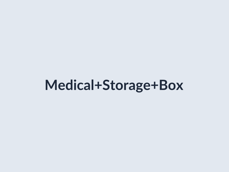 Medical Storage Box